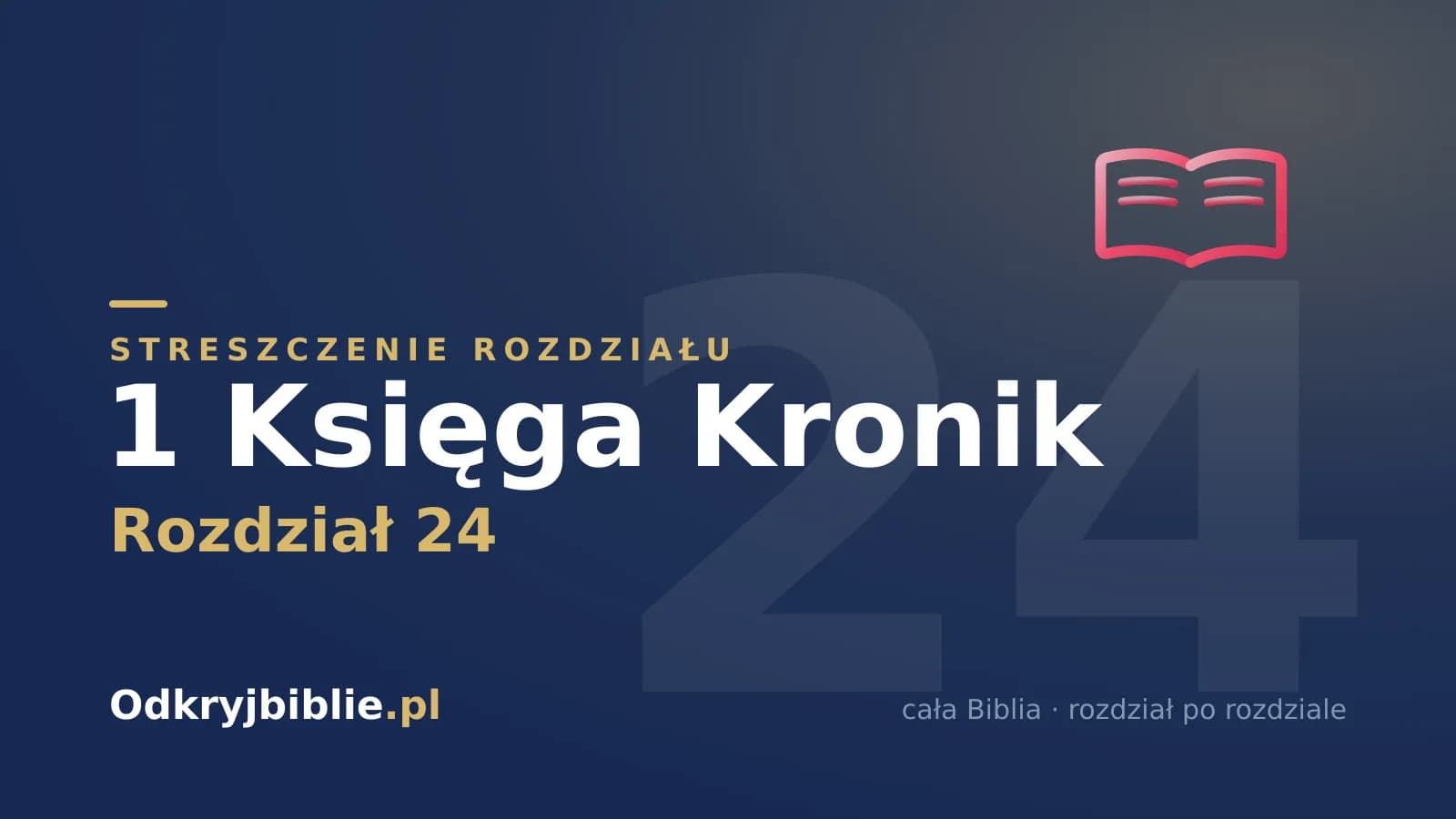 1 Księga Kronik 24 — streszczenie rozdziału