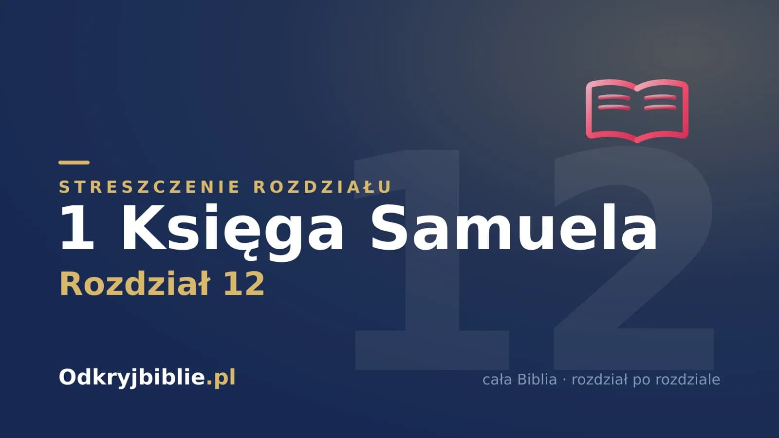 1 Księga Samuela 12 — streszczenie rozdziału