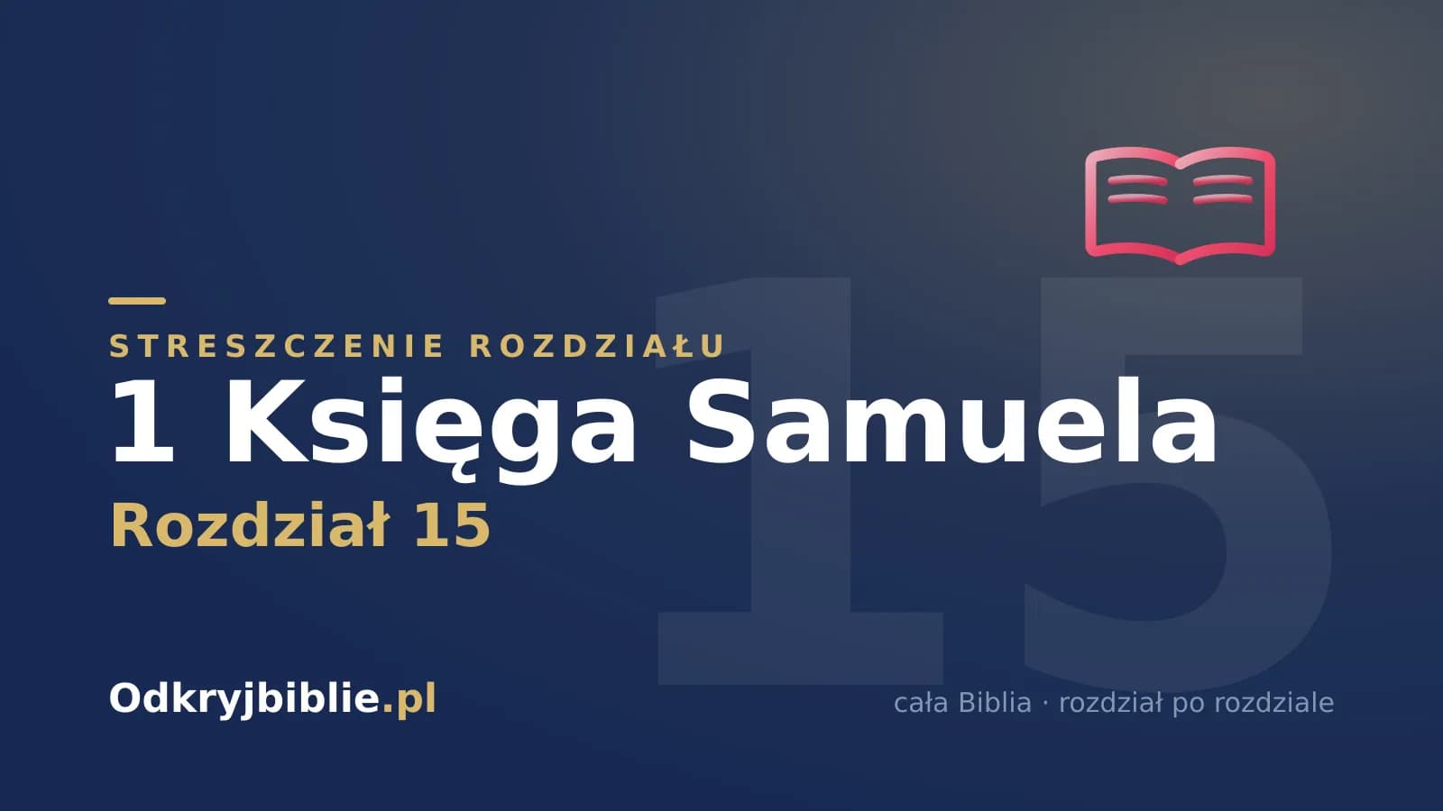 1 Księga Samuela 15 — streszczenie rozdziału