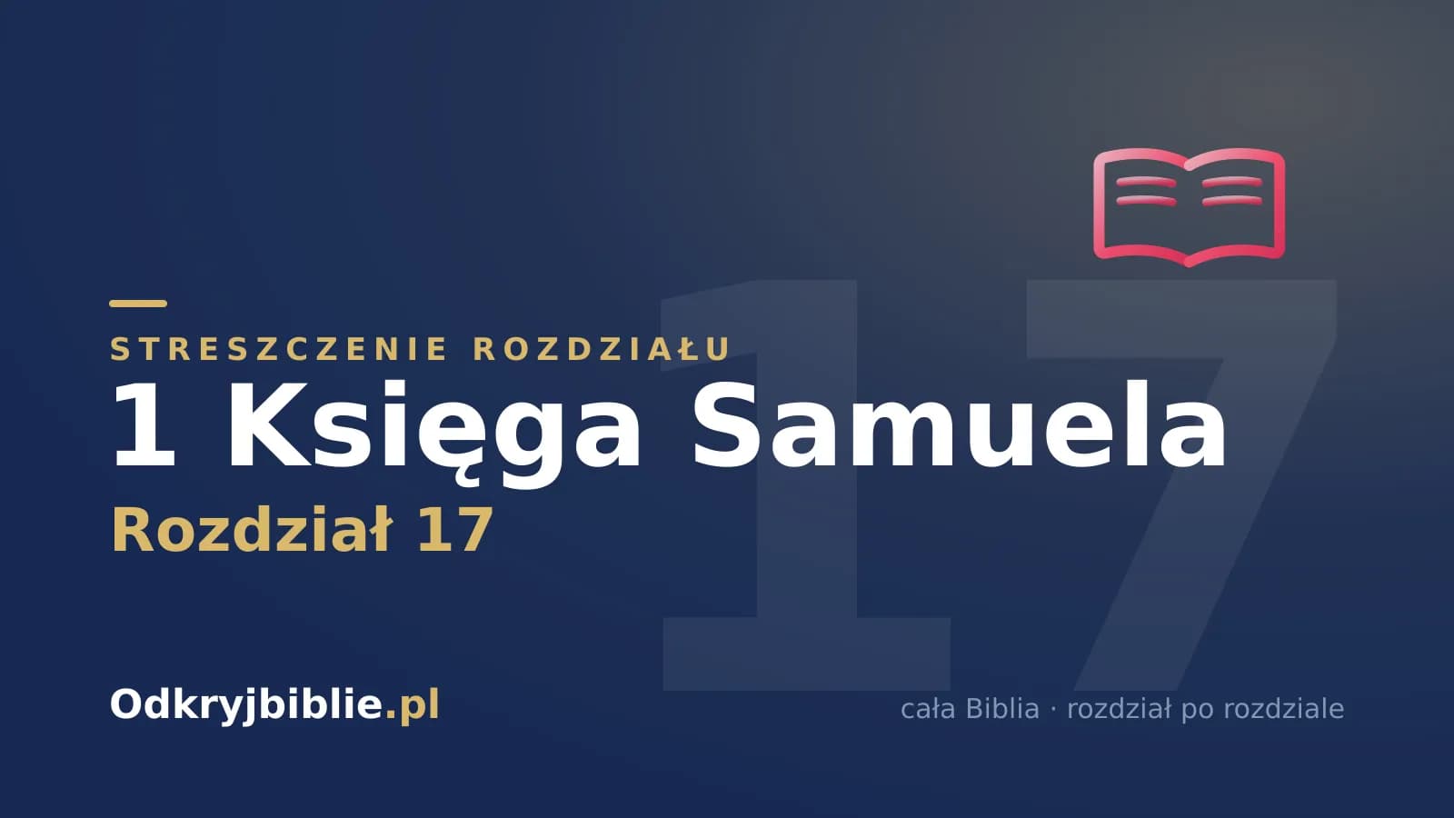 1 Księga Samuela 17 — streszczenie rozdziału