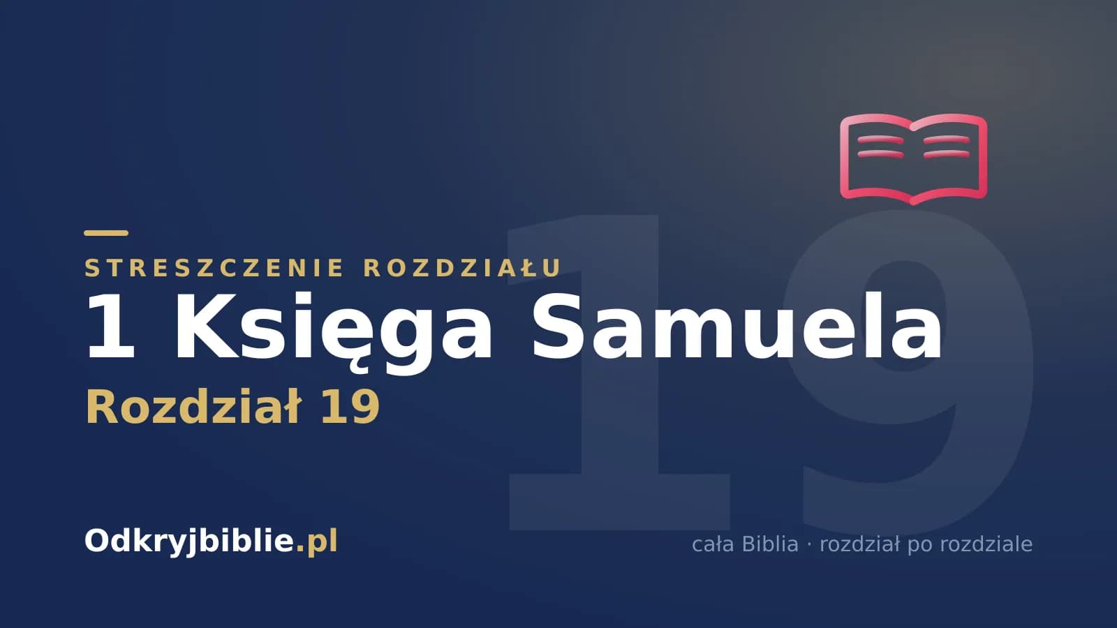 1 Księga Samuela 19 — streszczenie rozdziału