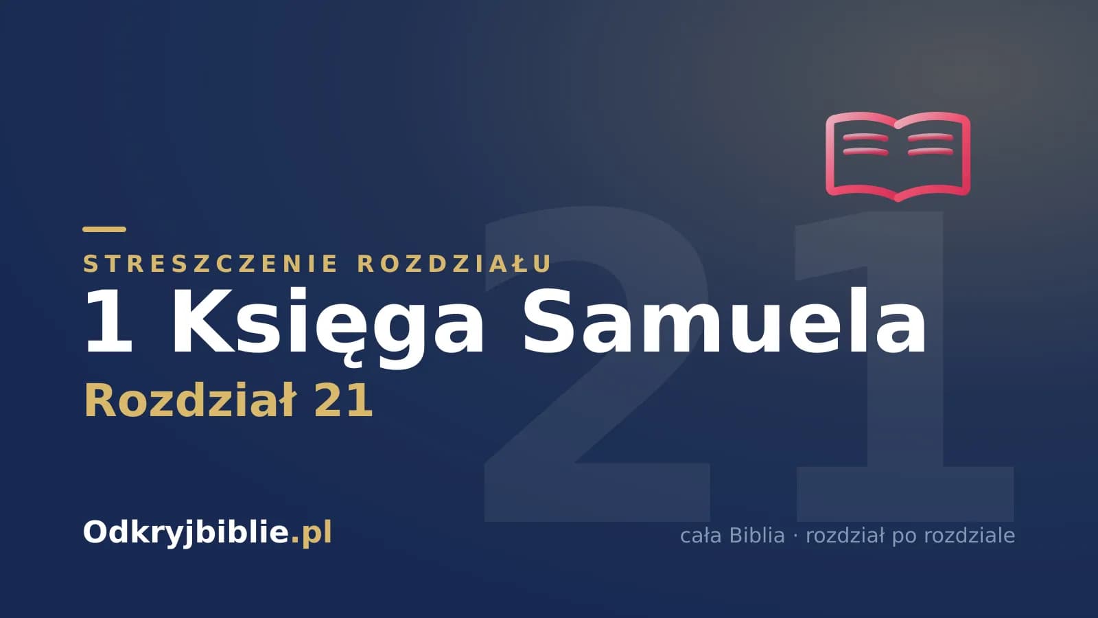 1 Księga Samuela 21 — streszczenie rozdziału