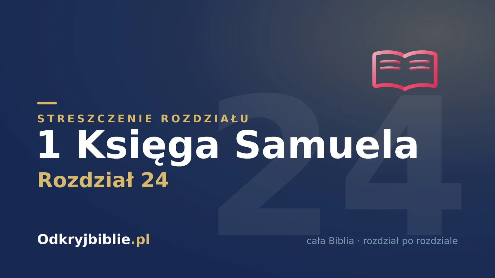 1 Księga Samuela 24 — streszczenie rozdziału