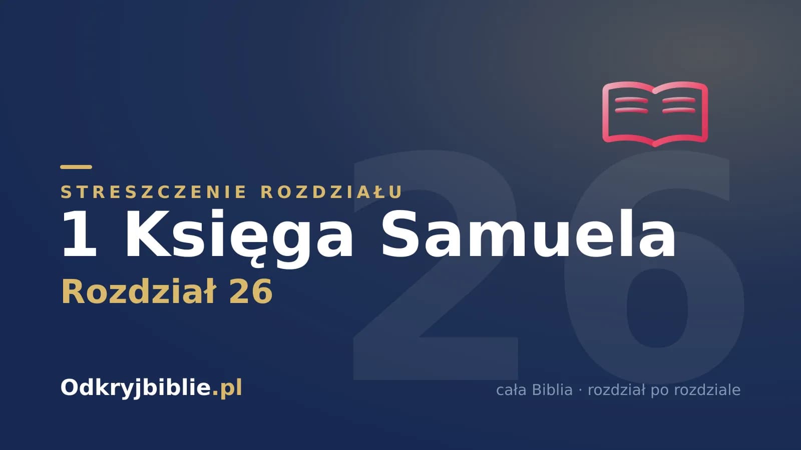 1 Księga Samuela 26 — streszczenie rozdziału