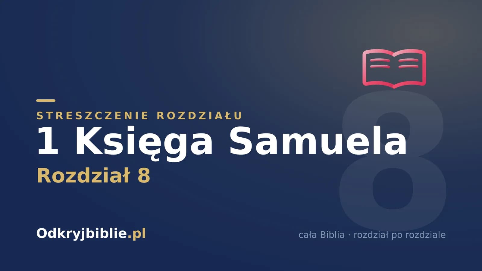 1 Księga Samuela 8 — streszczenie rozdziału