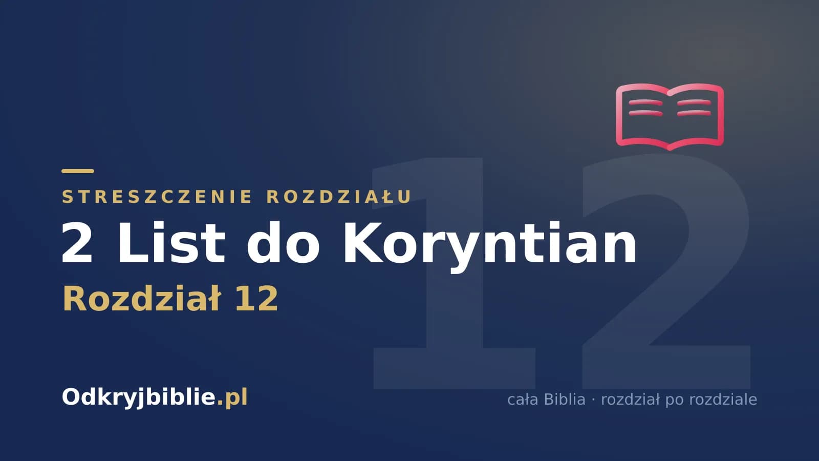 2 List do Koryntian 12 — streszczenie rozdziału