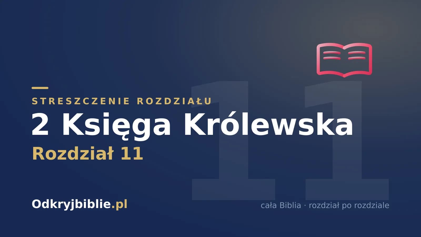 2 Księga Królewska 11 — streszczenie rozdziału