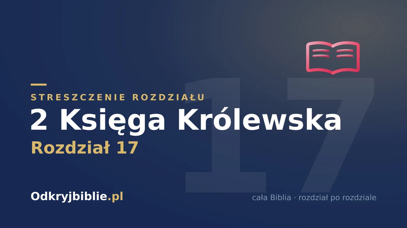 2 Księga Królewska 17 — streszczenie rozdziału