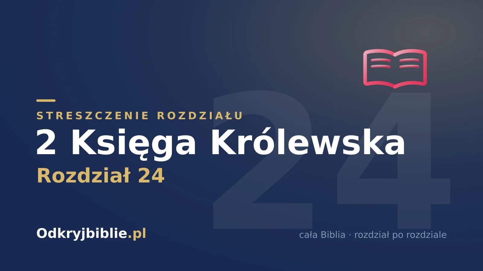 2 Księga Królewska 24 — streszczenie rozdziału