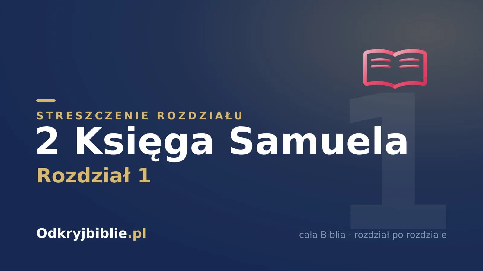 2 Księga Samuela 1 — streszczenie rozdziału