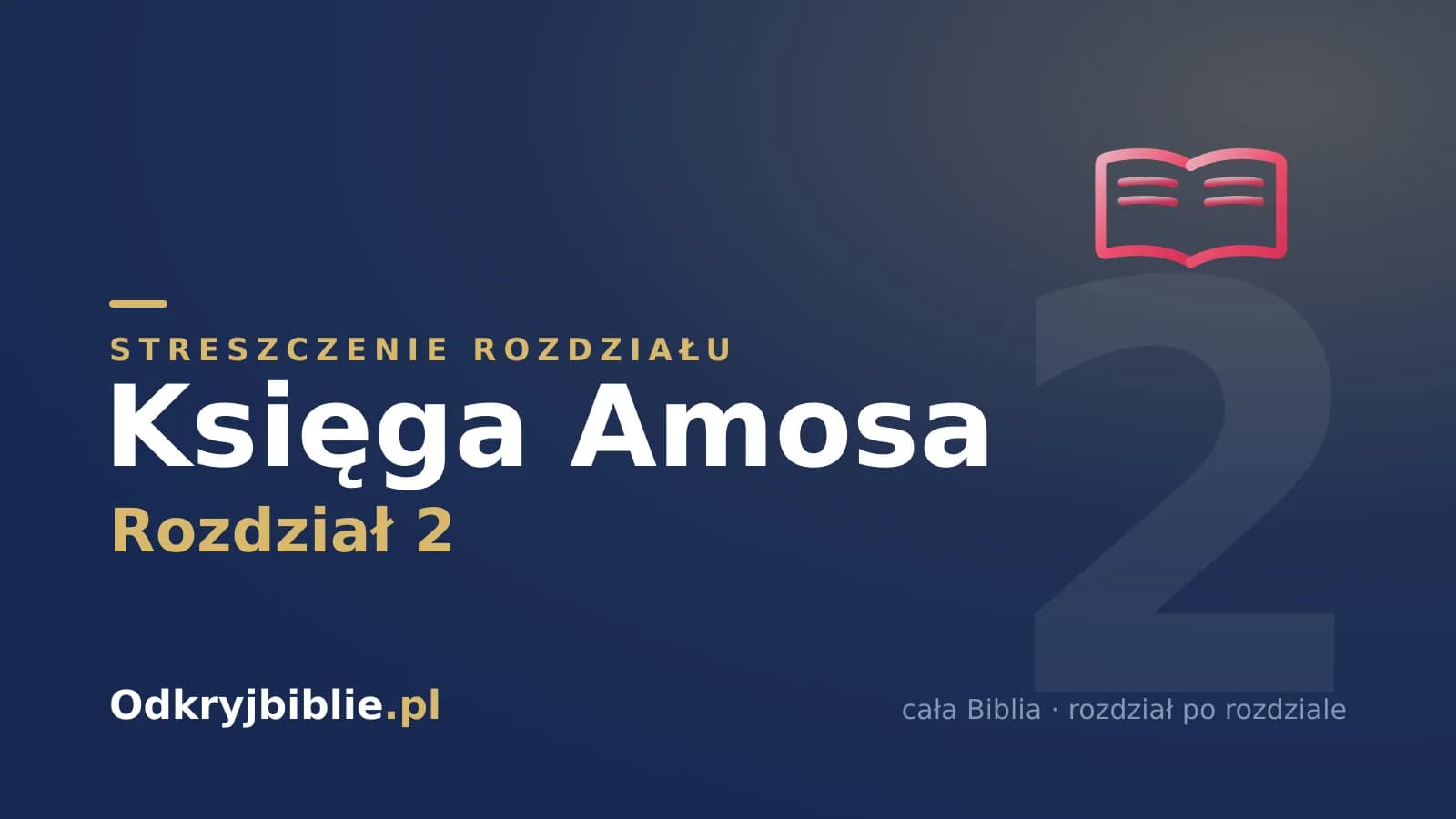 Księga Amosa 2 — streszczenie rozdziału