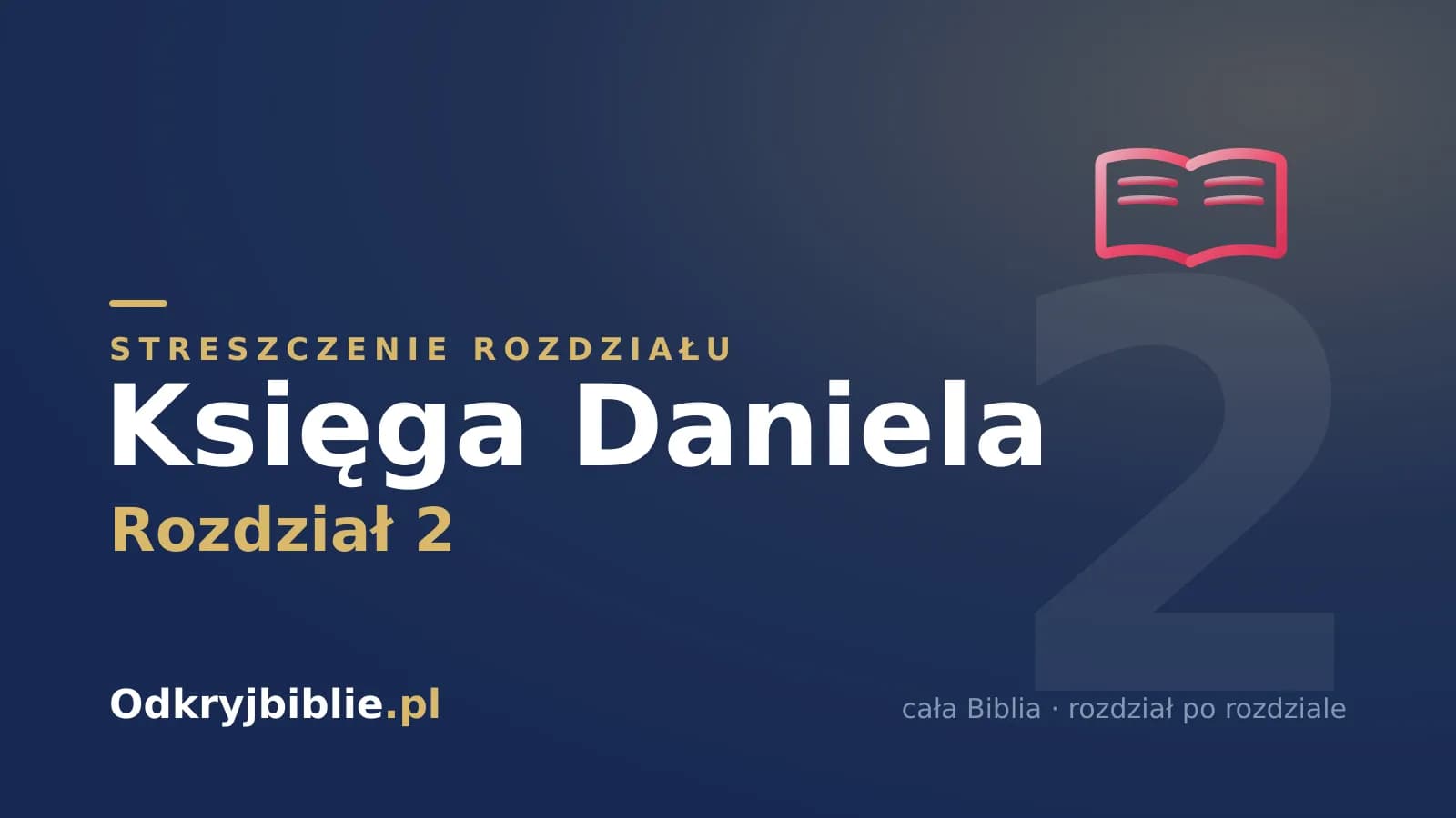 Księga Daniela 2 — streszczenie rozdziału
