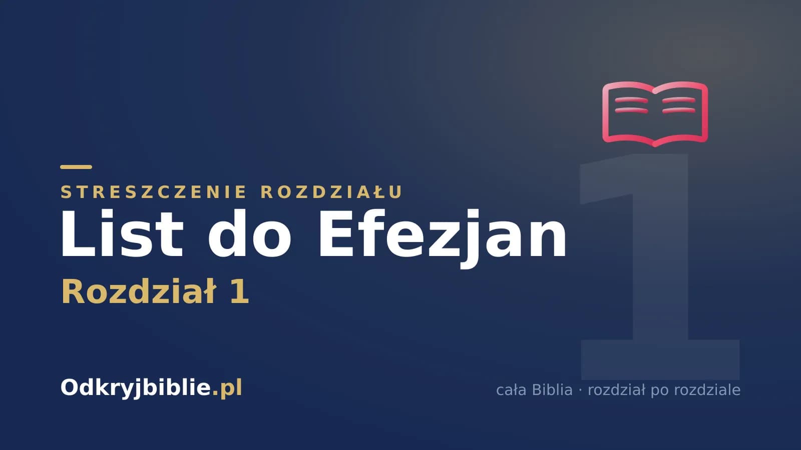 List do Efezjan 1 — streszczenie rozdziału