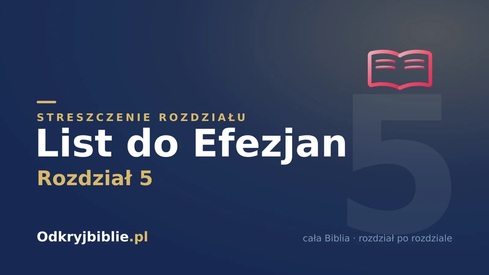 List do Efezjan 5 — streszczenie rozdziału