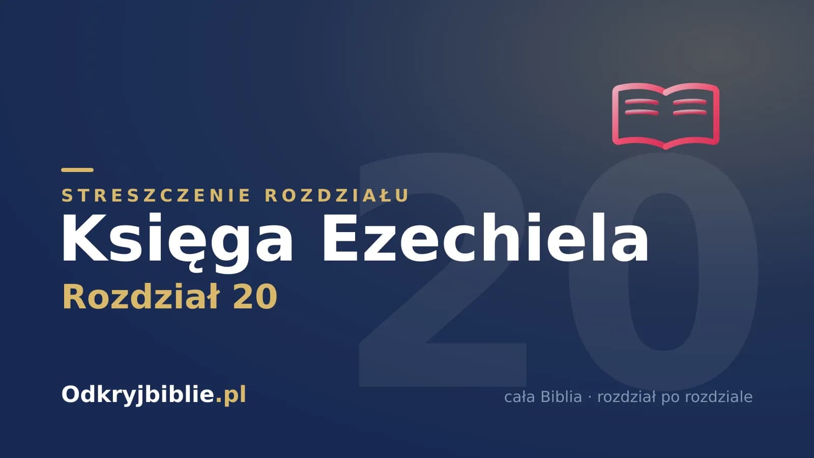 Księga Ezechiela 20 — streszczenie rozdziału