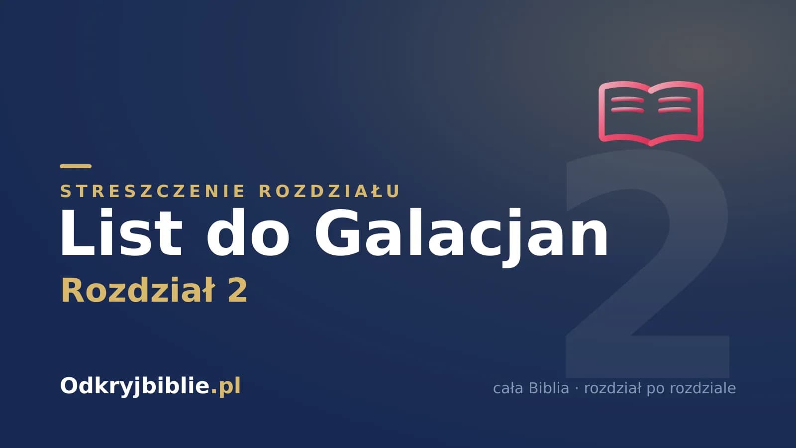 List do Galacjan 2 — streszczenie rozdziału