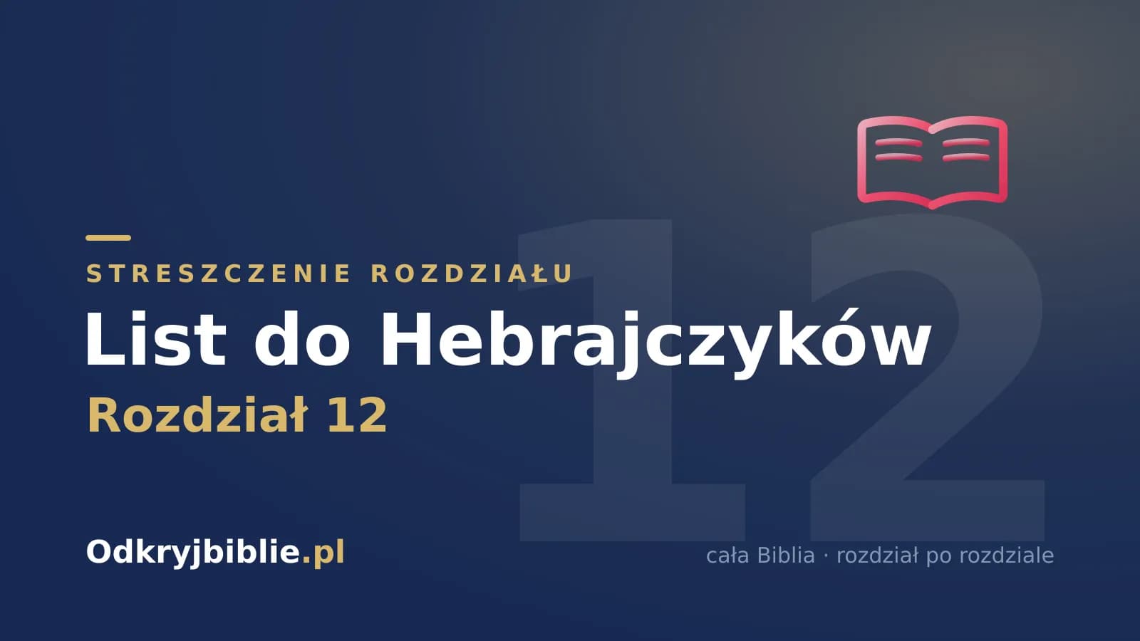 List do Hebrajczyków 12 — streszczenie rozdziału