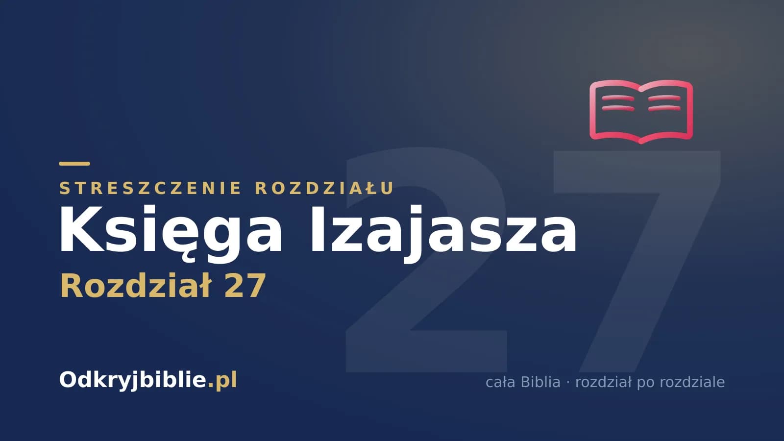 Księga Izajasza 27 — streszczenie rozdziału