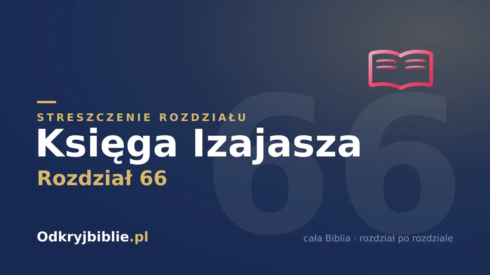 Księga Izajasza 66 — streszczenie rozdziału