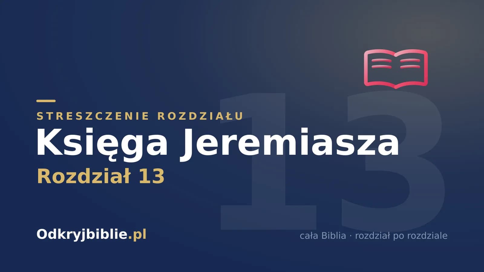 Księga Jeremiasza 13 — streszczenie rozdziału