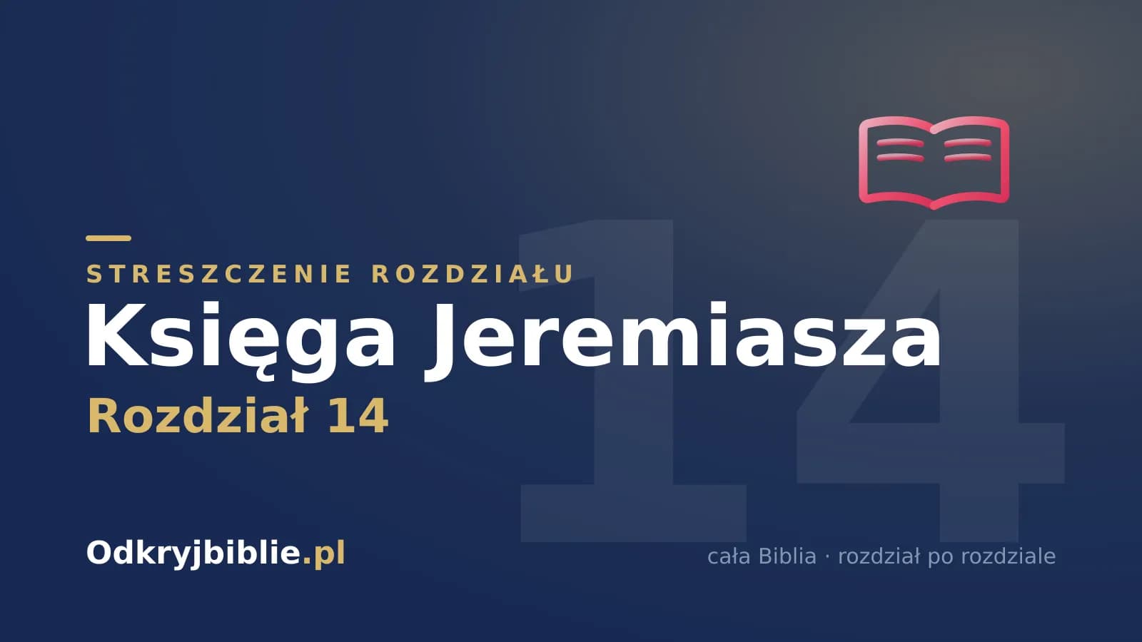 Księga Jeremiasza 14 — streszczenie rozdziału