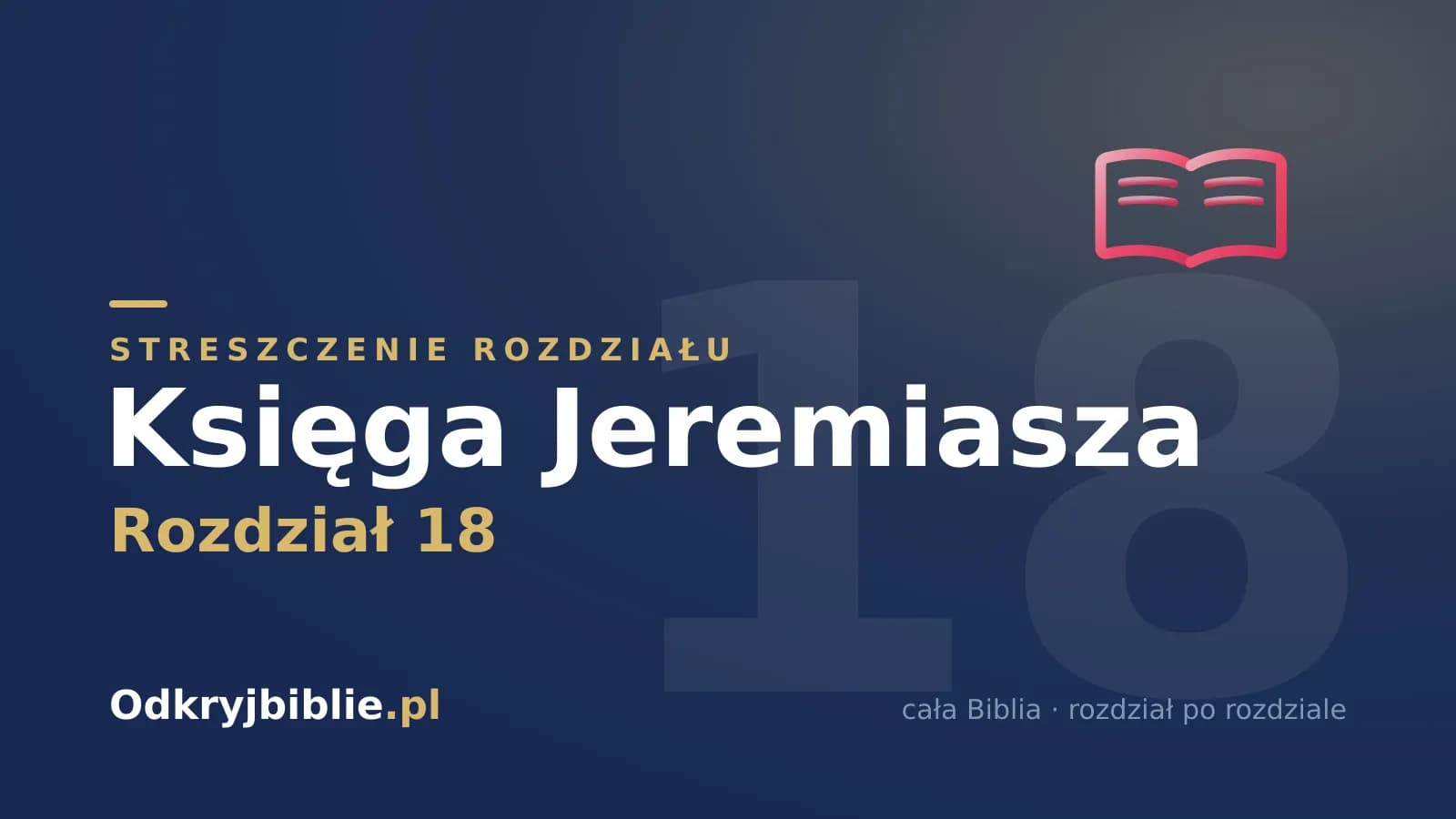 Księga Jeremiasza 18 — streszczenie rozdziału