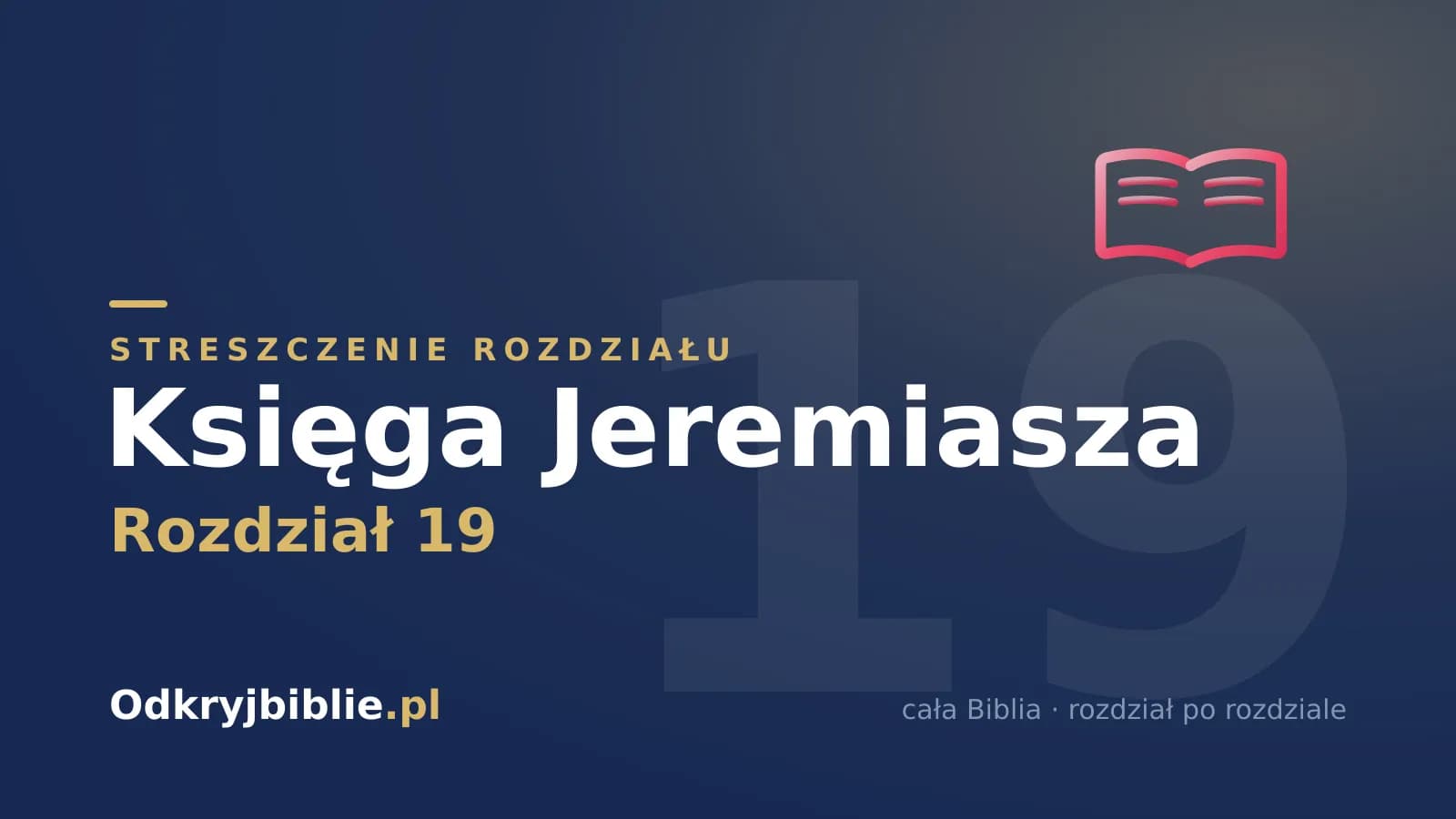 Księga Jeremiasza 19 — streszczenie rozdziału