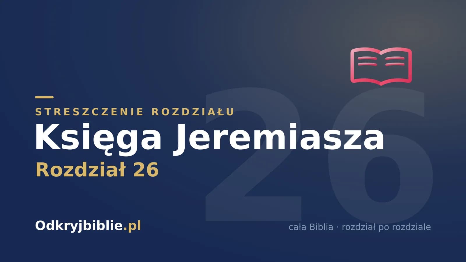 Księga Jeremiasza 26 — streszczenie rozdziału