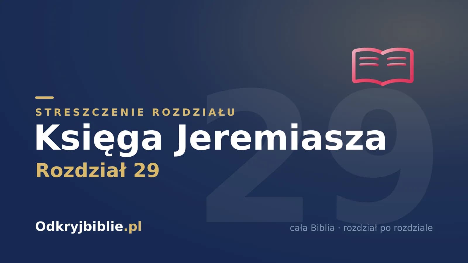 Księga Jeremiasza 29 — streszczenie rozdziału