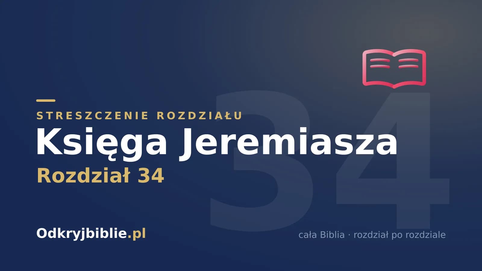 Księga Jeremiasza 34 — streszczenie rozdziału