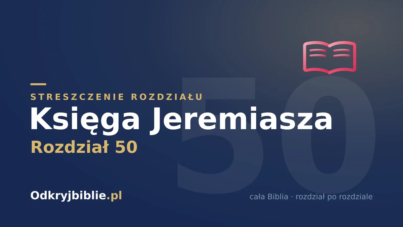 Księga Jeremiasza 50 — streszczenie rozdziału
