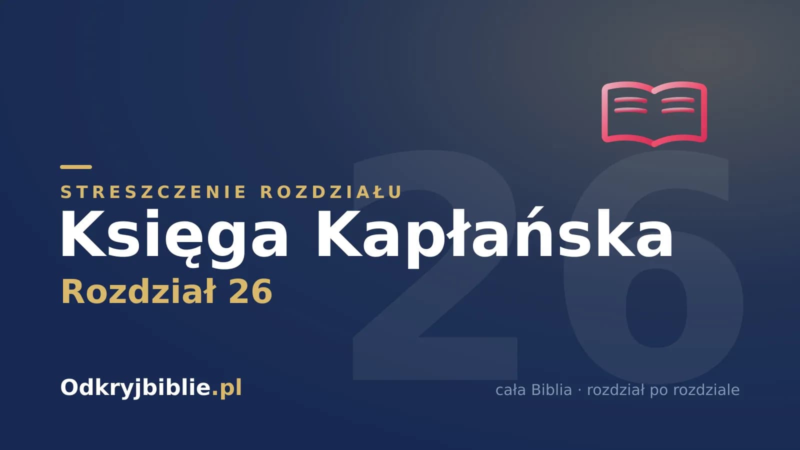 Księga Kapłańska 26 — streszczenie rozdziału