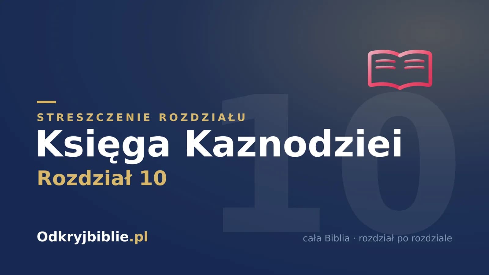 Księga Kaznodziei 10 — streszczenie rozdziału