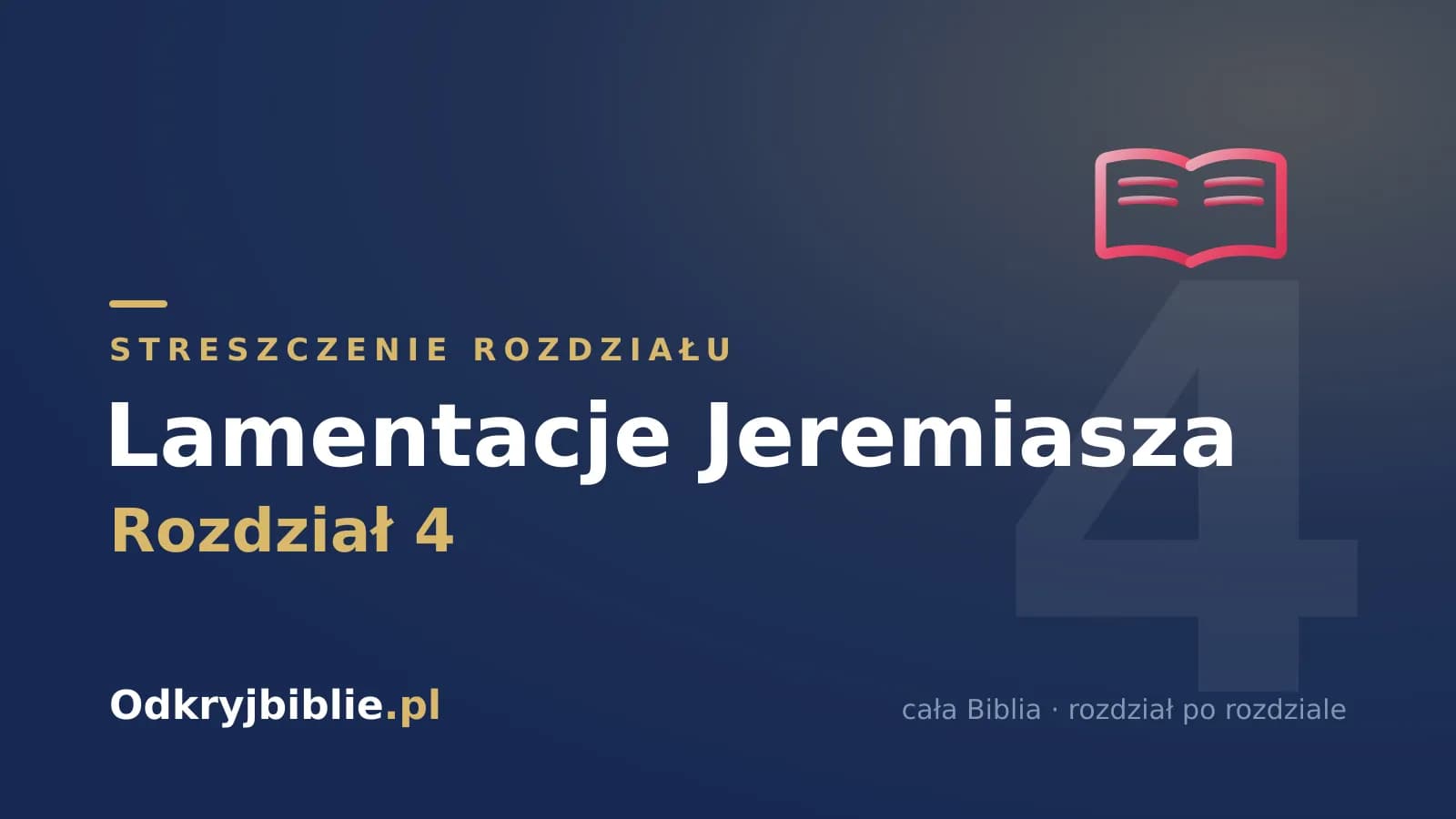 Lamentacje Jeremiasza 4 — streszczenie rozdziału