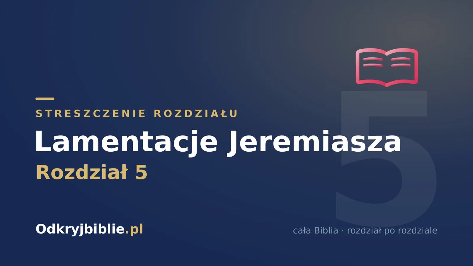 Lamentacje Jeremiasza 5 — streszczenie rozdziału