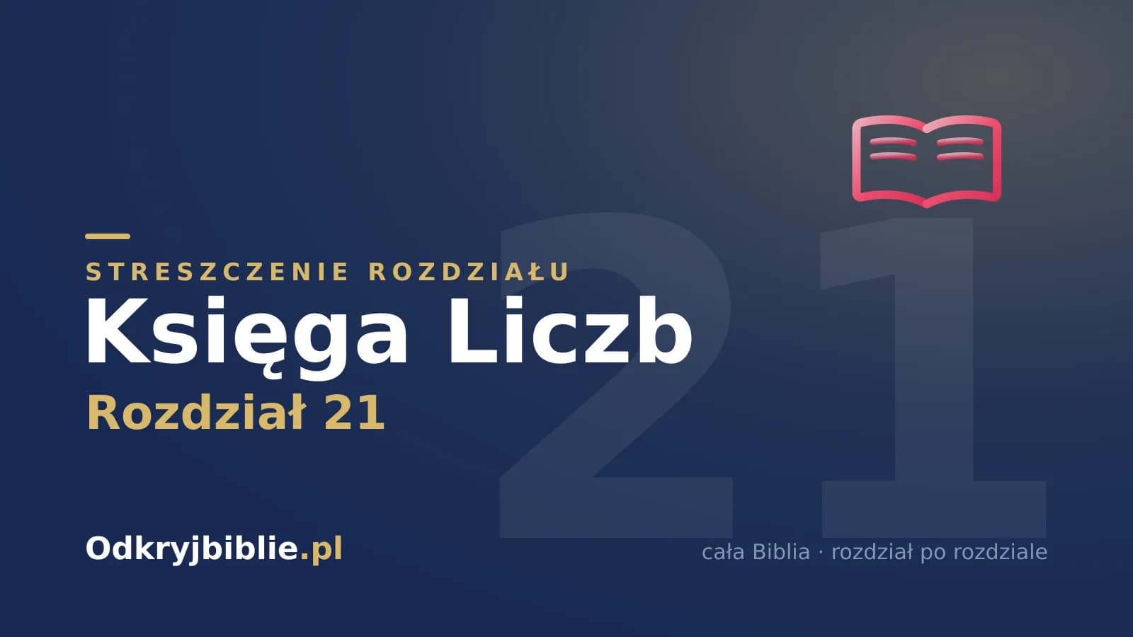 Księga Liczb 21 — streszczenie rozdziału