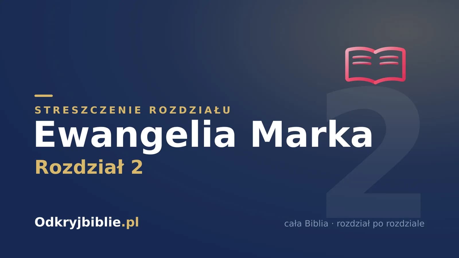 Ewangelia Marka 2 — streszczenie rozdziału