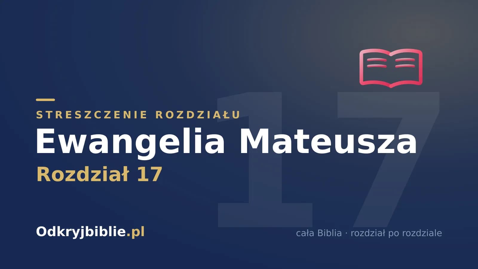 Ewangelia Mateusza 17 — streszczenie rozdziału