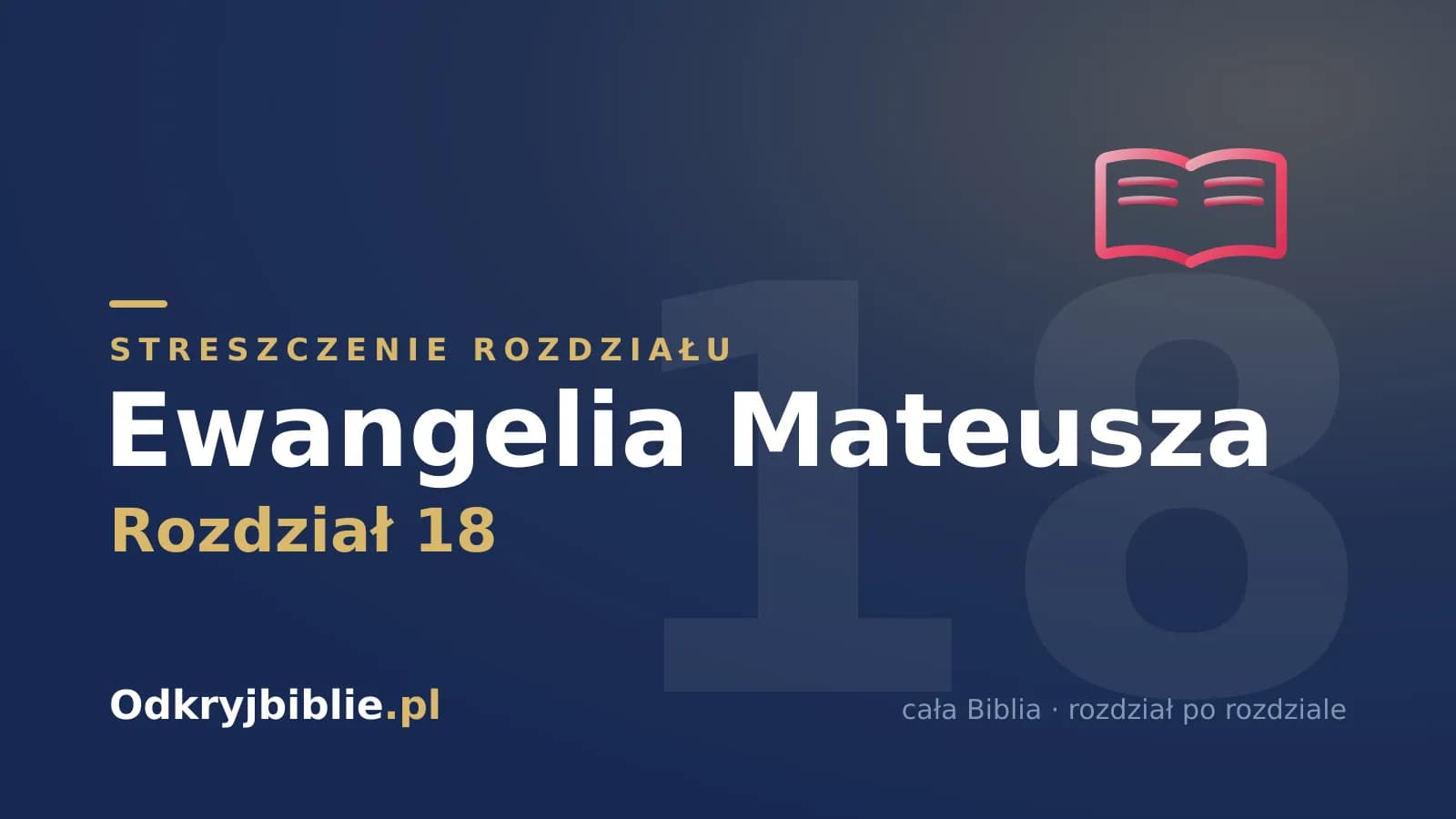 Ewangelia Mateusza 18 — streszczenie rozdziału
