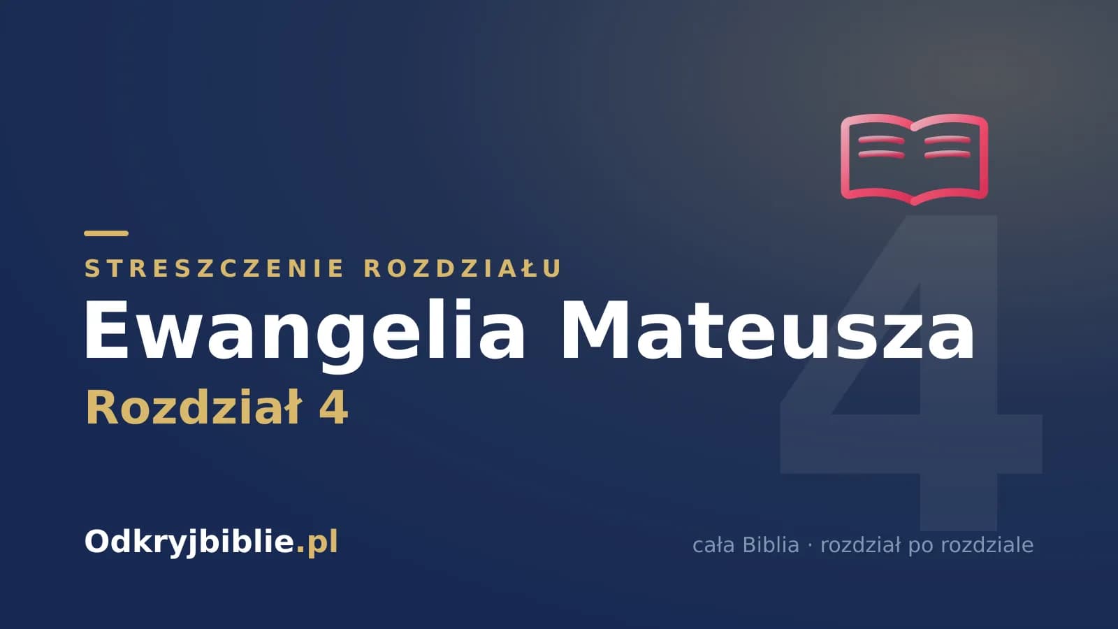 Ewangelia Mateusza 4 — streszczenie rozdziału