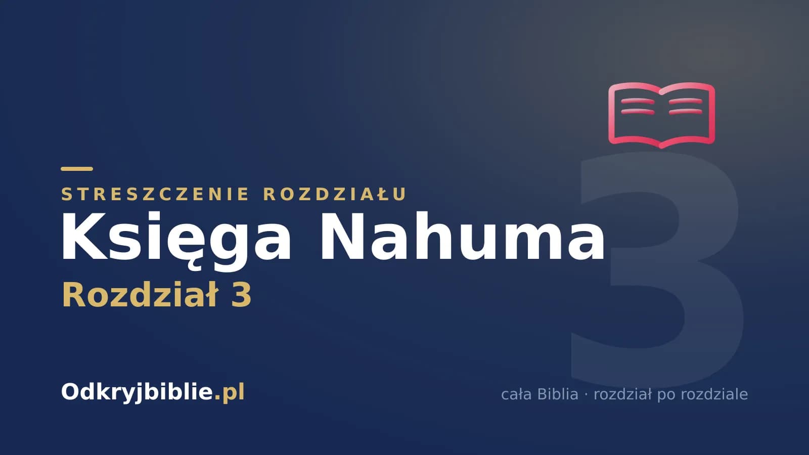 Księga Nahuma 3 — streszczenie rozdziału