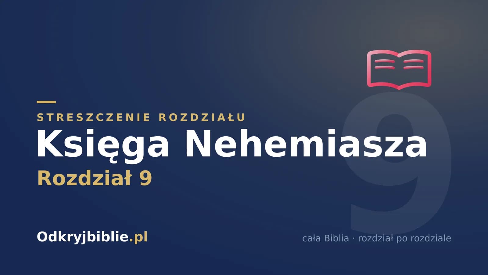Księga Nehemiasza 9 — streszczenie rozdziału