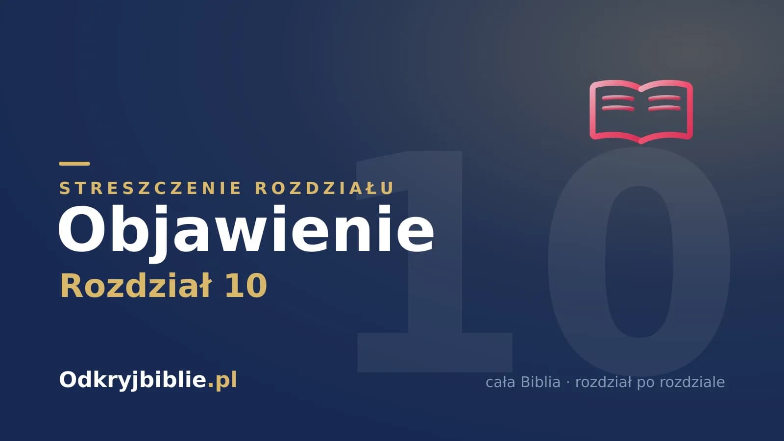 Objawienie 10 — streszczenie rozdziału
