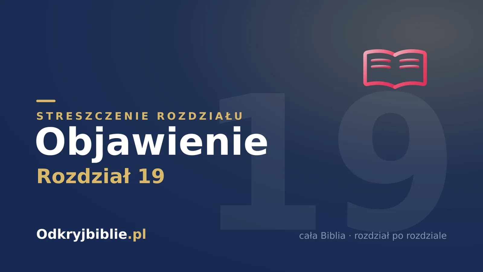 Objawienie 19 — streszczenie rozdziału