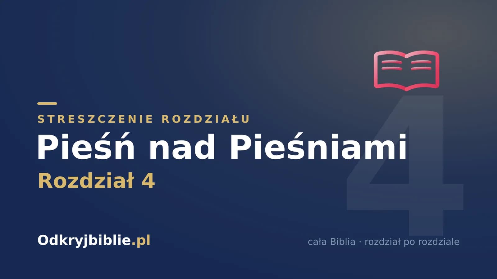 Pieśń nad Pieśniami 4 — streszczenie rozdziału