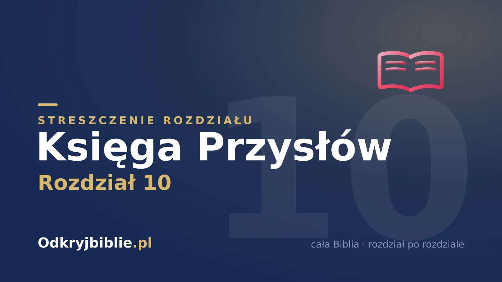 Księga Przysłów 10 — streszczenie rozdziału