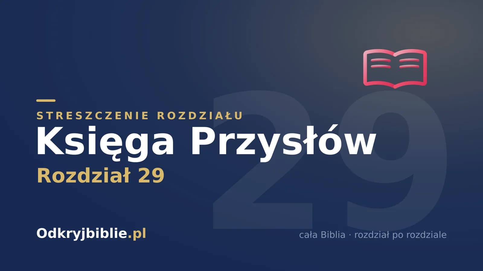Księga Przysłów 29 — streszczenie rozdziału