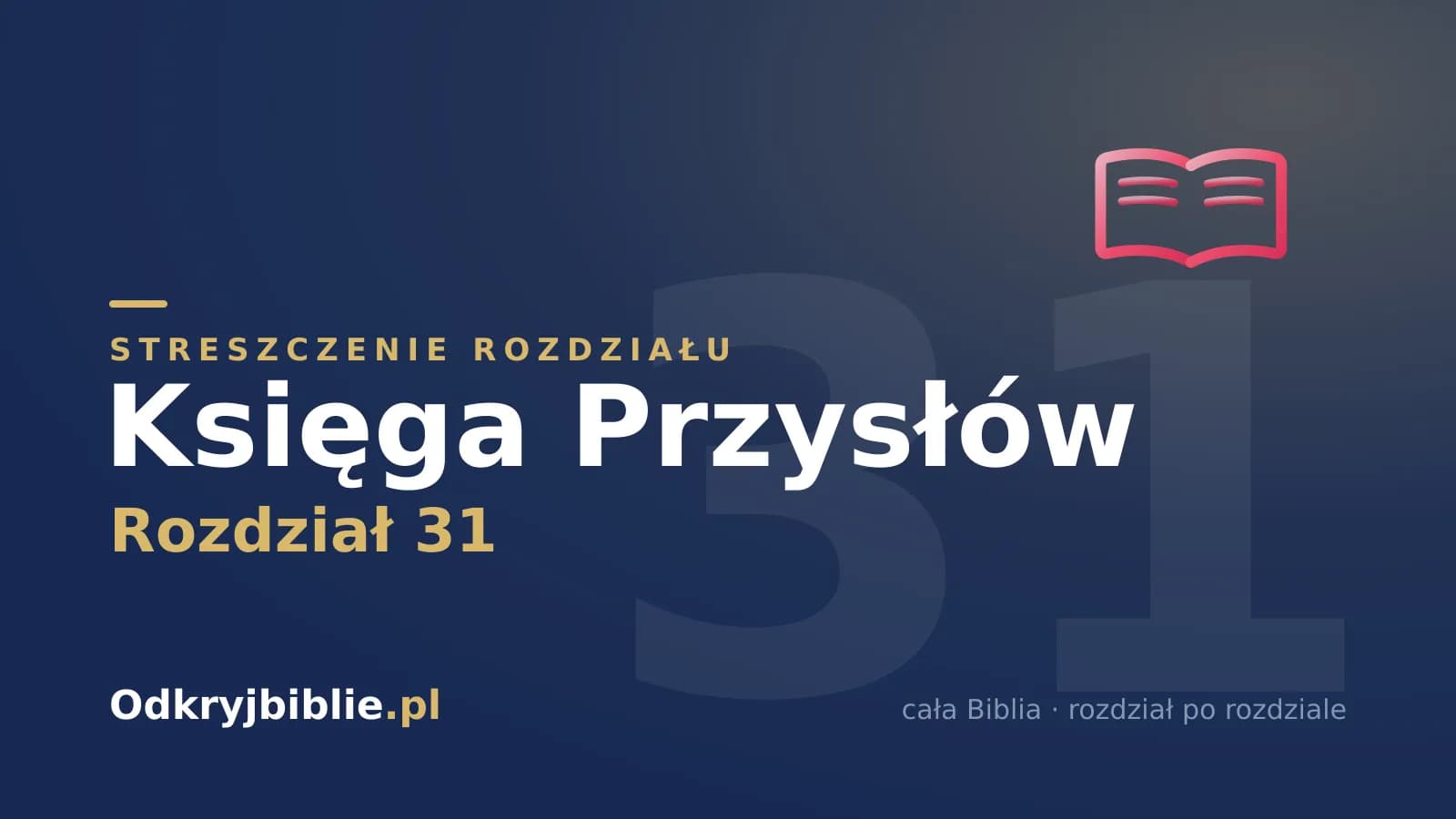 Księga Przysłów 31 — streszczenie rozdziału