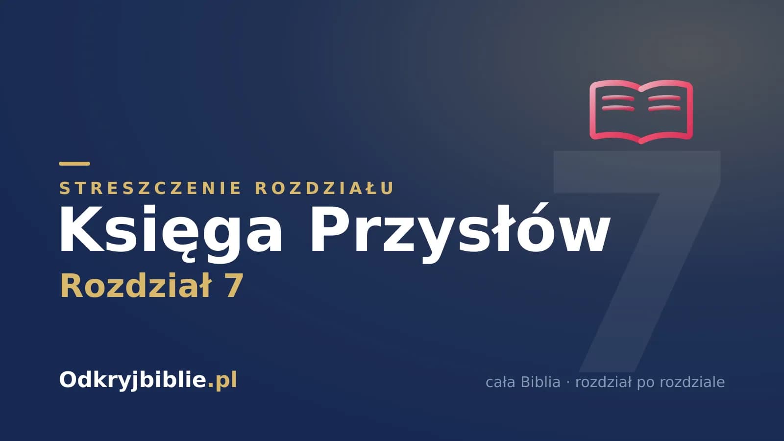 Księga Przysłów 7 — streszczenie rozdziału