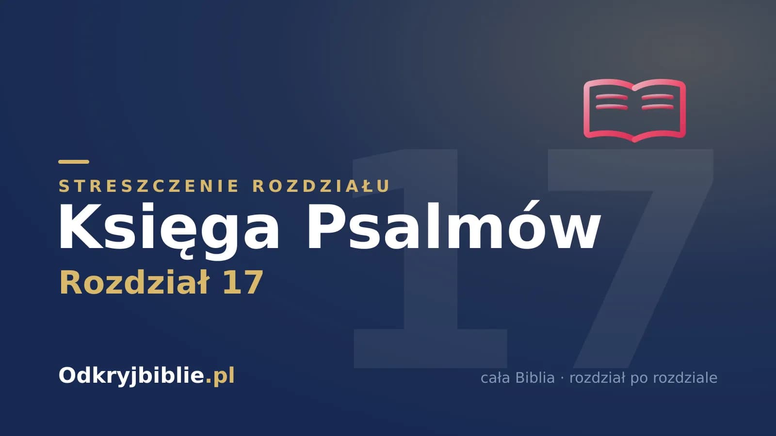Księga Psalmów 17 — streszczenie rozdziału